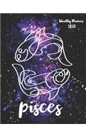 Pisces: Weekly Planner 2020 - January through December - Gift for your favorite Pisces - Calendar Agenda Scheduler and Organizer - Zodiac Sign Constellation