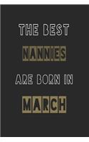 The Best nannies are born in March journal