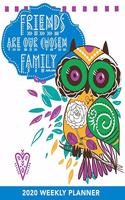 2020 Friendship Weekly Planner dated with to do notes: Owl Appreciation dated calendar with to do list & monthly friendship quotes