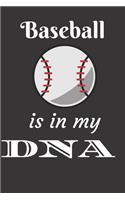 Baseball is in my DNA