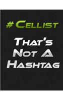 Cellist That Is Not A Hashtag