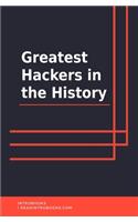 Greatest Hackers in the History