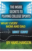 The Inside Secrets to Playing College Sports