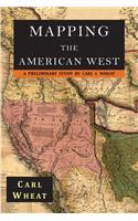 Mapping the American West 1540-1857