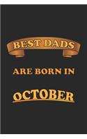 Best Dads Are Born In October: Notizbuch, Notizheft, Tagebuch - Geschenk-Idee für Papas & Väter - Blanko - A5 - 120 Seiten