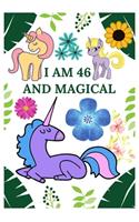 I Am 46 And Magical
