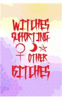 Witches Supporting Other Bitches: All Purpose 6x9 Blank Lined Notebook Journal Way Better Than A Card Trendy Unique Gift Purple Yellow Creepy Girl