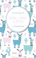 Gratitude Journal - One Line a Day - A 5-Year Memory Book: 5-Year Gratitude Journal - 5-Year Diary - Cactus Notebook for Keepsake Memories and Journaling