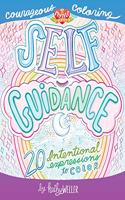 Self Guidance - 20 Intentional Expressions To Color - Courageous Coloring - I Love Myself Series