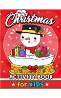 Merry Christmas Activity Books for Kids: High Quality Coloring, Hidden Pictures, Dot To Dot, Connect the dots, Maze, Word Search, Crossword Ages 3-5, 4-8, 2-4, 2-5