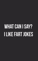 What Can I Say? I Like Fart Jokes