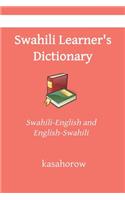 Swahili Learner's Dictionary: Swahili Pronunciations in Swahili-English and English-Swahili(1000 Swahili Kasahorow)