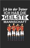Ich bin Trainer Ich hab die geilste Mannschaft