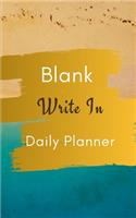 Blank Write In Daily Planner (Brown Gold Green Abstract Art Cover)