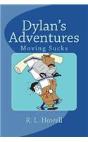 Dylan's Adventures: Moving Sucks(2 Dylan's Adventures)