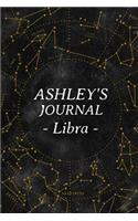 Ashley's Journal Libra: Personalized Astrology Zodiac Sign Diary with Name Ashley