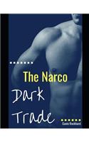 Dark Trade: The Narco