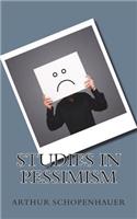 Studies in Pessimism