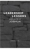 Leadership Lessons From the Life of Joshua
