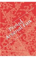 Proud Arsenal Fan: A Lined Notebook for Your Everyday Needs
