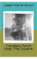 The Back Porch Kids: The Cousins