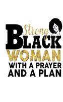 Strong Black Woman With A Prayer And A Plan