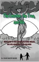The Emotion, the Tree and Me