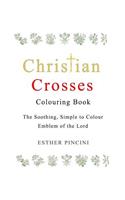 Christian Crosses Colouring Book