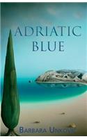 Adriatic Blue: A Collection of Short Fiction