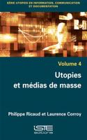Utopies et medias de masse