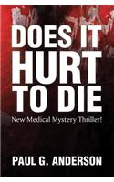 Does it Hurt to Die