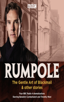 Rumpole: The Gentle Art of Blackmail & Other Stories