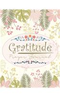 Gratitude Prayer Journal: Doing Gratitude Journals the Right Way