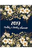 2019 Monthly and Weekly Planner: Beautiful Flower Calendar, Organizer and Inspirational Quotes, January 2019 Through December 2019(calendar Planner)