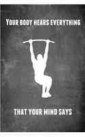 Your Body Hears Everything That Your Mind Says