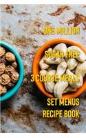 One Million Sugar Free 3 Course Meals