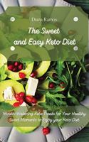 The Sweet and Easy Keto Diet