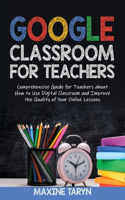 Google Classroom for Teachers