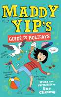 Maddy Yip's Guide to Holidays