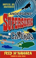 Andersons' Supersonic Centuries