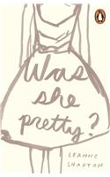 Was She Pretty?