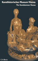 Kunsthistorisches Museum Vienna: The Kunstkammer