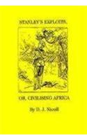 Stanley's Exploits or Civilising Africa