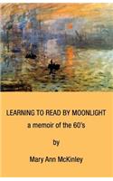 Learning to Read by Moonlight
