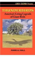 Thunderbirds: America's Living Legends of Giant Birds