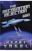 The Recognition Rejection