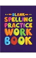 Blank Spelling Practice Workbook: Spelling Test Notebook