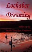 Lochaber Dreaming