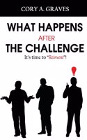 What Happens After the Challenge?