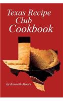 Texas Recipe Club Cookbook